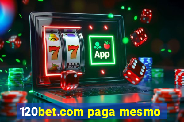 120bet.com paga mesmo